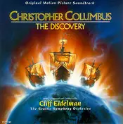Cliff Eidelman - Christopher Columbus: The Discovery (Original Motion Picture Soundtrack)
