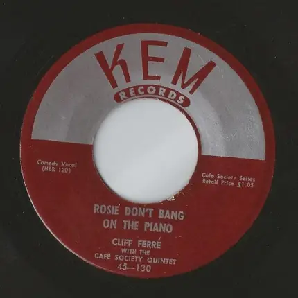 Cliff Ferré - Rosie Don't Bang On The Piano / Favorite Indoor Sport