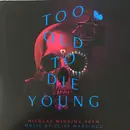 Double LP - OST /Cliff Martinez - Too Old To Die Young