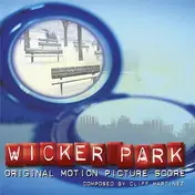 CLIFF MARTINEZ - Wicker Park (Original Motion Picture Score)