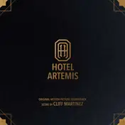 CLIFF MARTINEZ - Hotel Artemis