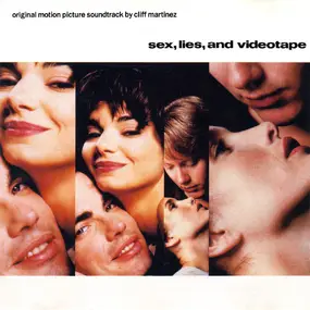CLIFF MARTINEZ - Sex, Lies, And Videotape (Original Motion Picture Soundtrack)