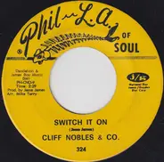 Cliff Nobles & Co / Cliff Nobles - Switch It On / Burning Desire