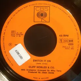 Cliff Nobles & Co - Switch It On / Burning Desire