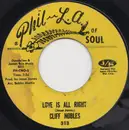 7inch Vinyl Single - Cliff Nobles - Love Is All Right