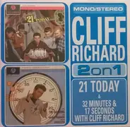 Cliff Richard - 21 Today & 32 Minutes & 17 Seconds