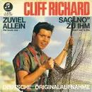 7inch Vinyl Single - Cliff Richard - Sag' 'No' Zu Ihm / Zuviel Allein - GEMA only