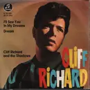 7inch Vinyl Single - Cliff Richard & The Shadows - I'll See You In My Dreams / Dream