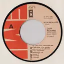7inch Vinyl Single - Cliff Richard - My Kinda Life