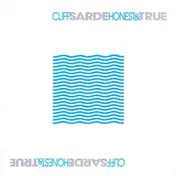 Cliff Sarde - Honest & True