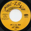 7inch Vinyl Single - Cliff Nobles - Love Is All Right