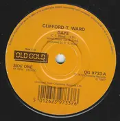 Clifford T. Ward - Gaye / I Get A Kick Out Of You