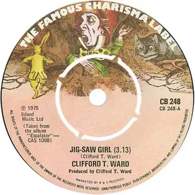 Clifford T. Ward - Jig-Saw Girl / Cellophane