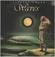 Clifford T. Ward - Waves