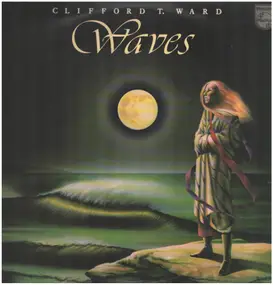 Clifford T. Ward - Waves