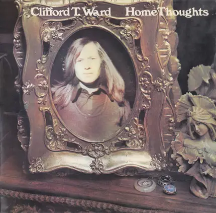 Clifford T. Ward - Home Thoughts