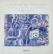 LP - Clifford Brown And Max Roach Featuring Sonny Rollins , Richie Powell & George Morrow - Pure Genius (Volume One) - AR