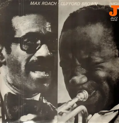 Clifford Brown And Max Roach - Clifford Brown & Max Roach