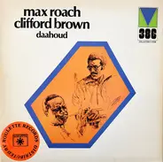 Clifford Brown And Max Roach - Daahoud