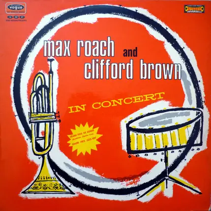 Clifford Brown And Max Roach - In Concert