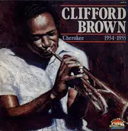 Clifford Brown - Cherokee 1954-1955