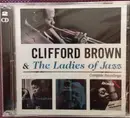 Double CD - Clifford Brown & Sarah Vaughan , Helen Merrill , Dinah Washington - Clifford Brown & The Ladies Of Jazz  Complete Recordings