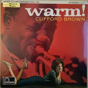 Clifford Brown - Warm!