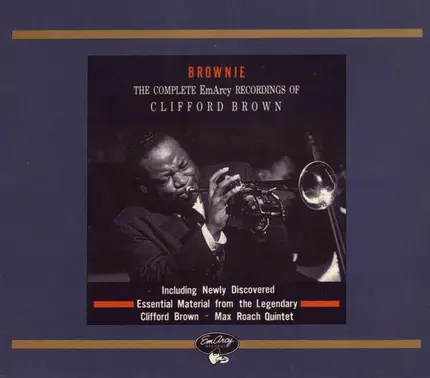Clifford Brown - Brownie: The Complete EmArcy Recordings Of Clifford Brown