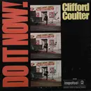 LP - Clifford Coulter - Do It Now, Worry 'Bout It Later