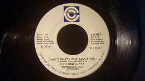 Clifford Curry - That's What I Love About You / That's What I Love About You