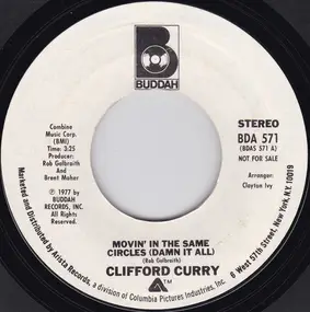 Clifford Curry - Movin' In The Same Circles (Damn It All)