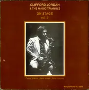 Clifford Jordan And The Magic Triangle - On Stage Vol. 2