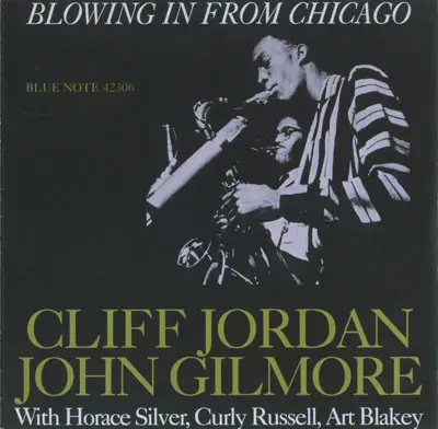 Clifford Jordan & John Gilmore - Blowing in from Chicago