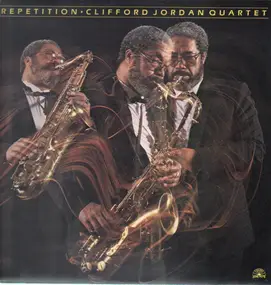 Clifford Jordan Quartet - Repetition
