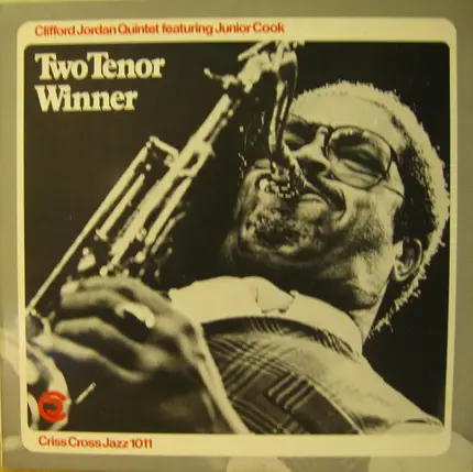 Clifford Jordan Quintet Featuring Junior Cook - Two Tenor Winner