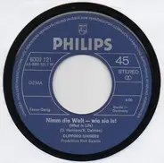 Clifford Singers - Nimm Die Welt - Wie Sie Ist / Wir Brauchen Liebe