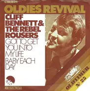 Cliff Bennett & The Rebel Rousers - Got To Get You Into My Life / Baby Each Day