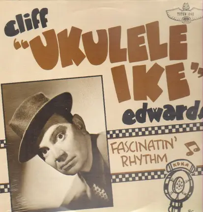 Cliff Edwards (Ukulele Ike) - Fascinatin' Rhythm