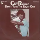 7inch Vinyl Single - cliff richard - Don't Turn The Light Out