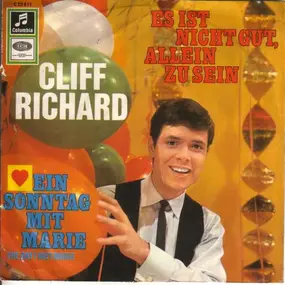 Cliff Richard - Es Ist Nicht Gut, Allein Zu Sein / Ein Sonntag Mit Marie (The Day I Met Marie)