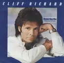 7inch Vinyl Single - Cliff Richard - Never Say Die (Give A Little Bit More)