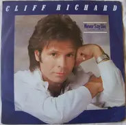 Cliff Richard - Never Say Die (Give A Little Bit More)