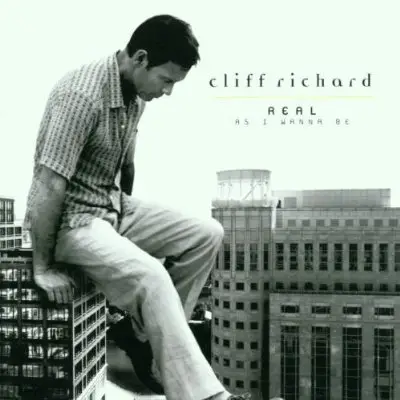 Cliff Richard - Real as I Wanna Be