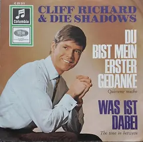 Cliff Richard - Du Bist Mein Erster Gedanke / Was Ist Dabei