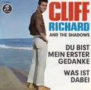 7inch Vinyl Single - Cliff Richard & The Shadows - Du Bist Mein Erster Gedanke / Was Ist Dabei