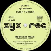 12inch Vinyl Single - Cliff Turner - Moonlight Affair - ZYX ITALO 1986