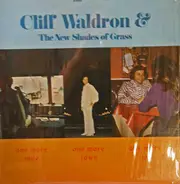 Cliff Waldron & The New Shades Of Grass - One More Mile - One More Town - One More Time