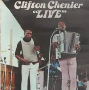 Clifton Chenier - Clifton Chenier Live