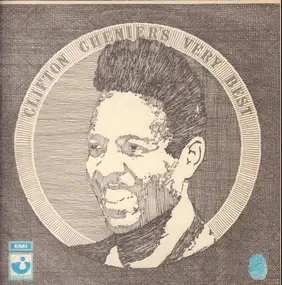 Clifton Chenier - Clifton Chenier's Very Best