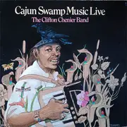 Double LP - Clifton Chenier And His Red Hot Louisiana Band - Cajun Swamp Music Live